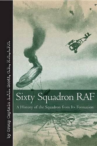 Sixty Squadron RAF: A History of the Squadron from Its Formation(Vintage Aviation Library)