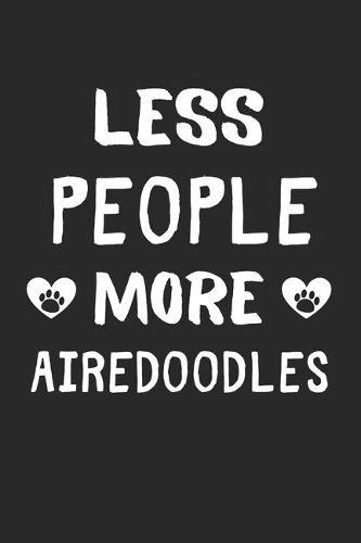 Less People More Airedoodles
