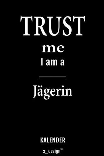 Kalender für Jäger / Jägerin: Immerwährender Kalender / 365 Tage Tagebuch / Journal [3 Tage pro Seite] für Notizen, Planung / Planungen / Planer, Erinnerungen, Sprüche