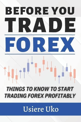 Before you trade forex