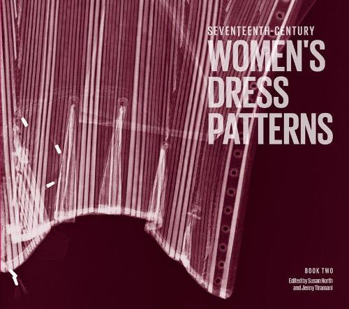 Seventeenth-Century Women's Dress Patterns: (English)