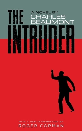 The Intruder (Valancourt 20th Century Classics): (Valancourt 20th Century Classics)