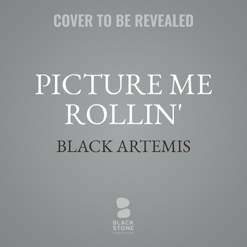 Picture Me Rollin' Lib/E