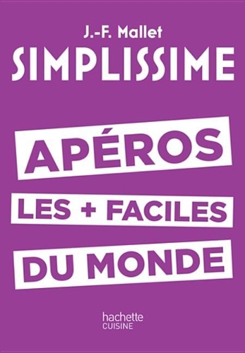 Simplissime - Aperos: Les Aperos Les + Faciles Du Monde