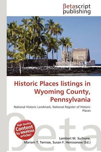 Historic Places Listings in Wyoming County, Pennsylvania