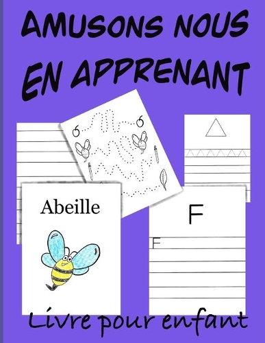 Amusons nous en apprenant: Livre éducatif