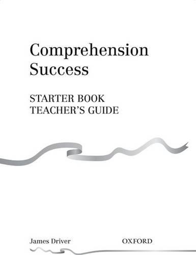 Comprehension Success: Starter Level: Teacher's Guide