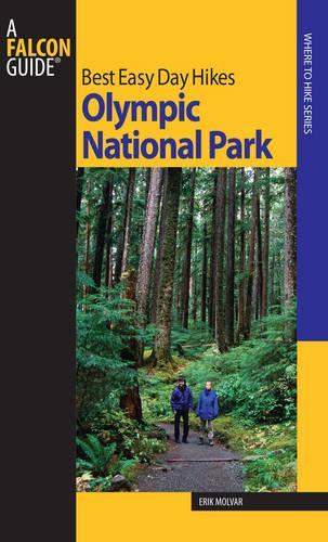 Best Easy Day Hikes Olympic National Park: (Best Easy Day Hikes)