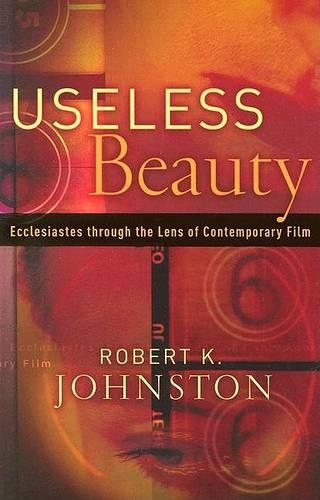 Useless Beauty: Ecclesiastes Through the Lens of Contemporary Film(English)