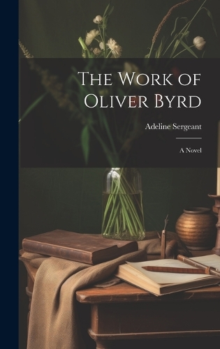 The Work of Oliver Byrd