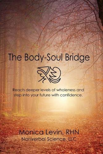 The Body-Soul Bridge