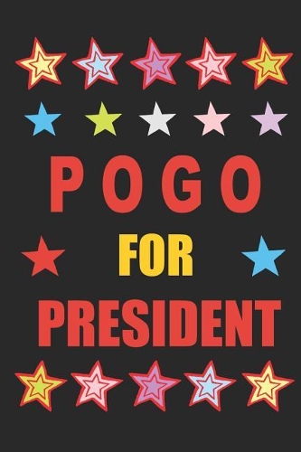 Pogo for President: Empty Lined Journal Vote for Pogo