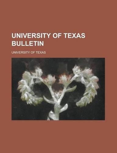 University of Texas Bulletin
