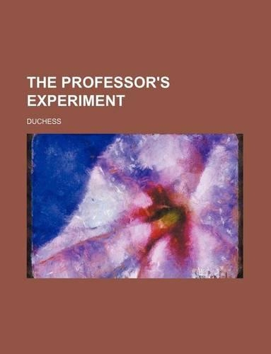 The Professor's Experiment