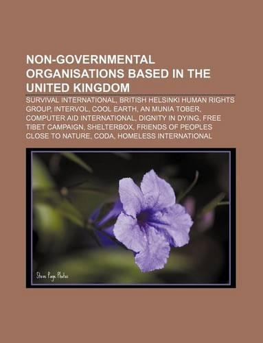 Non-Governmental Organisations Based in the United Kingdom: Survival International, British Helsinki Human Rights Group, Intervol, Cool Earth(English)