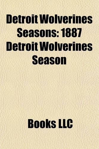 Detroit Wolverines Seasons
