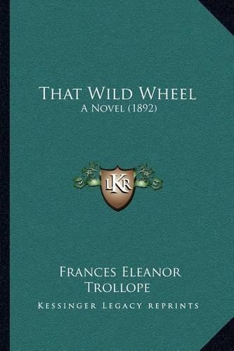 That Wild Wheel: A Novel (1892)(English)