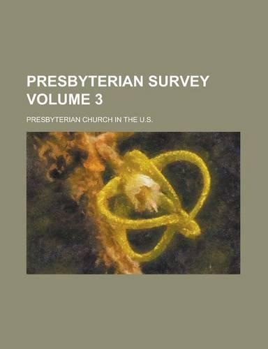 Presbyterian Survey Volume 3