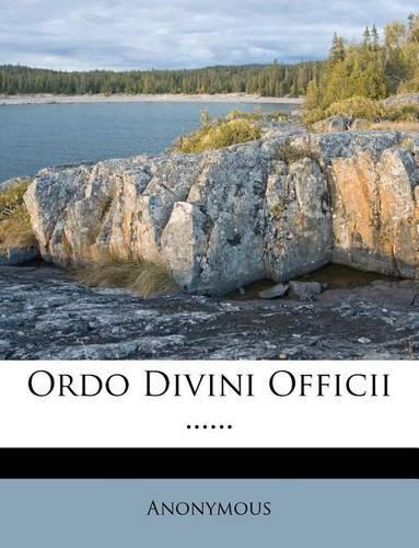 Ordo Divini Officii ......
