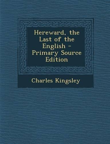 Hereward, the Last of the English