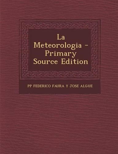 La Meteorologia: (Spanish)