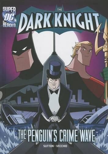 The Dark Knight: The Penguin's Crime Wave