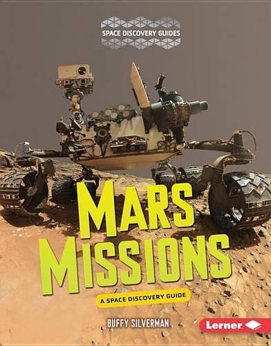 Mars Missions: A Space Discovery Guide(Space Discovery Guides)
