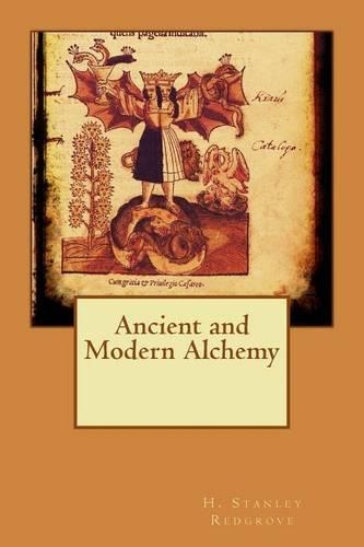 Ancient and Modern Alchemy: (English)