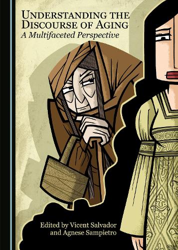 Understanding the Discourse of Aging: A Multifaceted Perspective