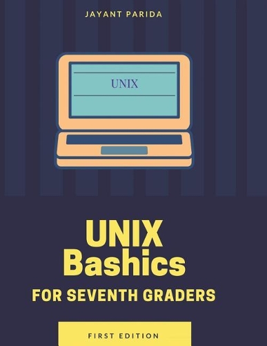 Unix Bashics: For Seventh Graders