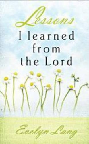 Lessons I Learned from the Lord
