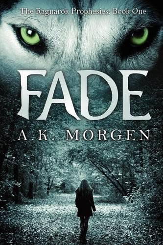 Fade (the Ragnarok Prophesies, Book One)