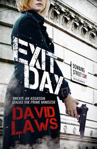 Exit Day: Brexit; An Assassin Stalks the Prime Minister