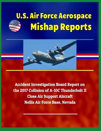 U.S. Air Force Aerospace Mishap Reports