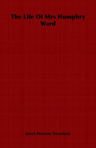 The Life Of Mrs Humphry Ward