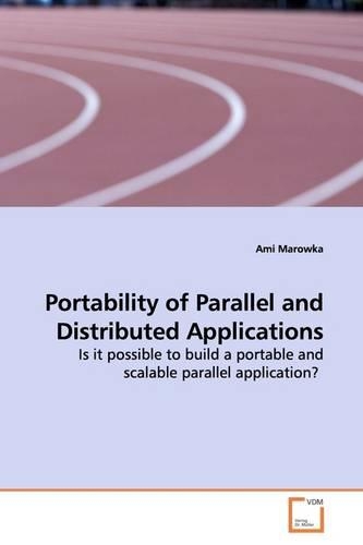 Portability of Parallel and Distributed Applications