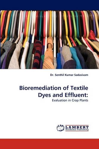 Bioremediation of Textile Dyes and Effluent