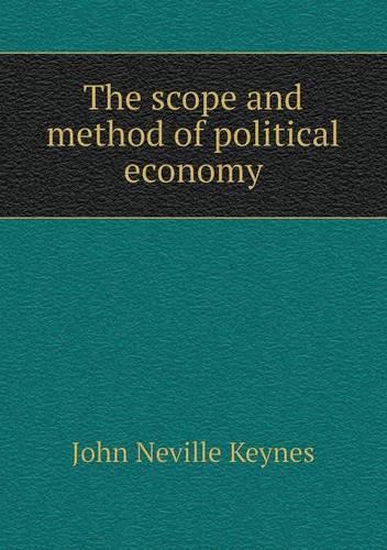 The Scope and Method of Political Economy