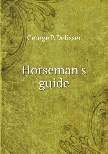 Horseman's guide: (English)