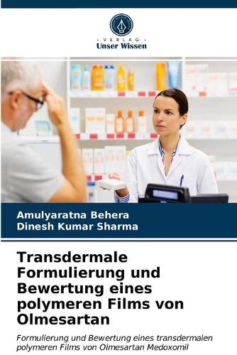 Transdermale Formulierung und Bewertung eines polymeren Films von Olmesartan
