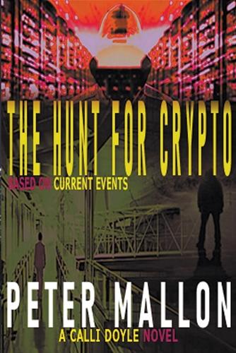 The Hunt for Crypto: (3 Calli Doyle)