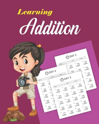 Learning Addition: 100 days of learning addition for kids