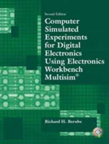 Computer Simulated Experiments for Digital Electronics Using Electronics Workbench Multisim