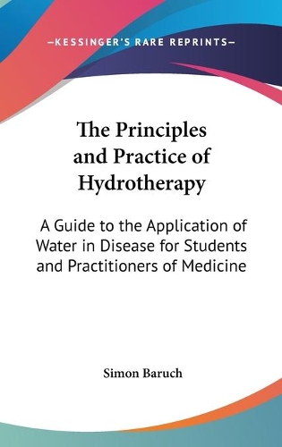 The Principles and Practice of Hydrotherapy