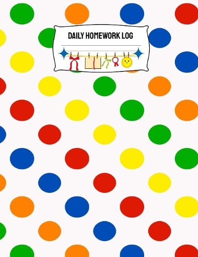 Daily Homework Tracker: Monthly School Calendar and Homework Organizer Elementary, Middle and High School Academic Planner