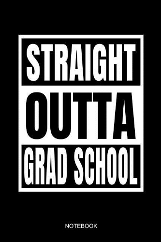 Straight Outta Grad School Notebook