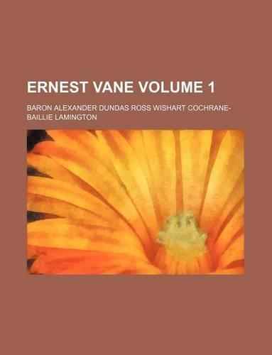 Ernest Vane Volume 1