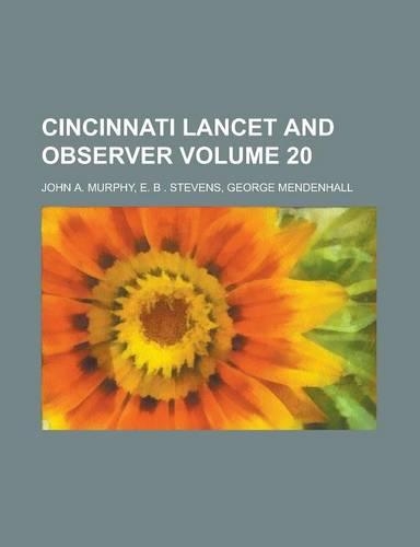 Cincinnati Lancet and Observer Volume 20: (English)