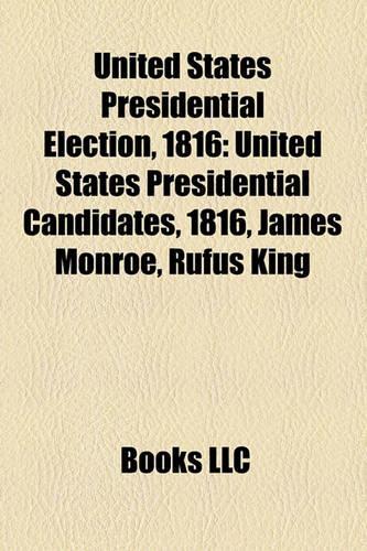 United States Presidential Election, 1816