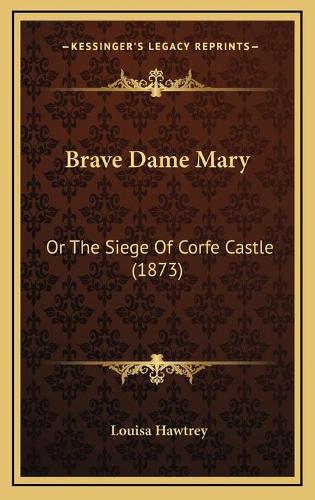 Brave Dame Mary